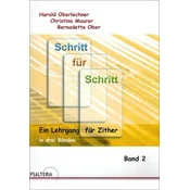 OBERLECHNER/MAURER/OBER:SCHRITT FUR SCHRITT FUR ZITHER BAND 2