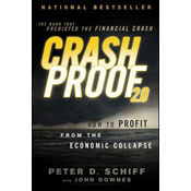 Crash Proof 2.0 - How to Profit From the Economic Collapse 2e