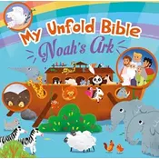 My Unfold Bible: Noahs Ark