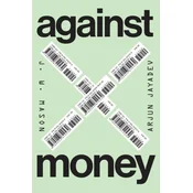 Against Money