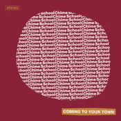 Chime School - Coming To Your Town (LP)