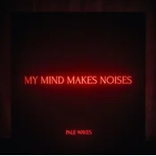 Pale Waves - My Mind Makes Noises (Clear Coloured) (180 g) (2 LP)