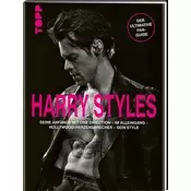 Harry Styles. Seine Anfänge mit One Direction - Im Alleingang - Hollywood-Herzensbrecher - Sein Style