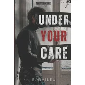 Under Your Care