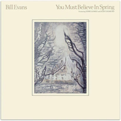 Bill Evans - You Must Believe In Spring (CD)
