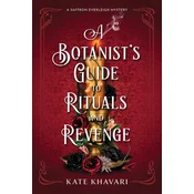 A Botanists Guide to Rituals and Revenge