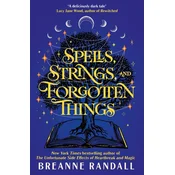 Spells, Strings and Forgotten Things