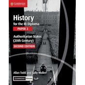 History for the IB Diploma Paper 2 Authoritarian States (20th Century) with Digital Access (2 Years)