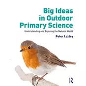 Big Ideas in Outdoor Primary Science
