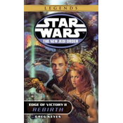 Rebirth: Star Wars Legends (the New Jedi Order: Edge of Victory, Book II)