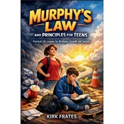 Murphys law and principles for teens