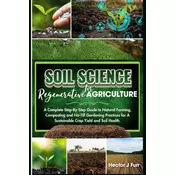 Soil Science For Regenerative Agriculture