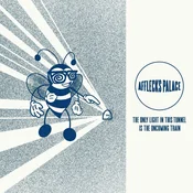 Afflecks Palace - The Only Light In This Tunnel Is The Oncoming Train (Blue Coloured) (LP)
