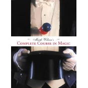 Mark Wilsons Complete Course in Magic