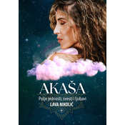 Akaša: Polje jednosti/ svesti i ljubavi