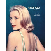 Grace Kelly a Life in Pictures