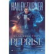Resurrection Reprise: A Soulbound Universe Novel