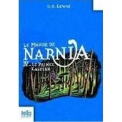 Monde de Narnia T.4 Le prince Caspian