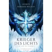 Krieger des Lichts, Sum lux in tenebris