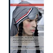 Fashion, Agency, and Empowerment