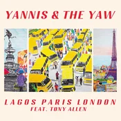 Yannis & The Yaw & Tony Allen - Lagos Paris London (Limited Edition) (EP)