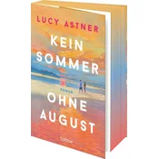 Kein Sommer ohne August