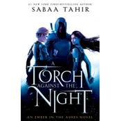 An Ember in the Ashes 02. A Torch Against the Night