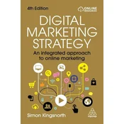 Digital Marketing Strategy - An Integrated Approach to Online Marketing