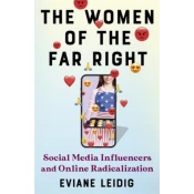 The Women of the Far Right – Social Media Influencers and Online Radicalization