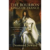 The Bourbon Kings of France