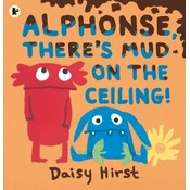 Alphonse, Theres Mud on the Ceiling!