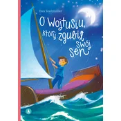 O Wojtusiu, który zgubił swój sen + CD