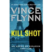 Kill Shot: An American Assassin Thriller