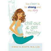 Chill Out and Get Healthy