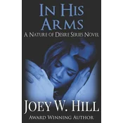 In His Arms: A Nature of Desire Series Novel