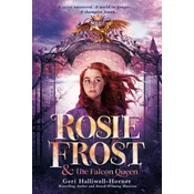 Rosie Frost and the Falcon Queen