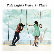 Pale Lights - Waverly Place (Limited Edition) (LP)