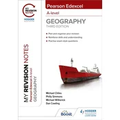 My Revision Notes: Pearson Edexcel A level Geography: Third Edition