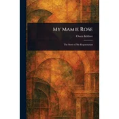 My Mamie Rose
