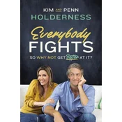 Everybody Fights: So Why Not Get Better at It?