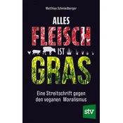 Alles Fleisch ist Gras