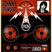 Johnny Thunders - Live From Zürich 1985 (LP)