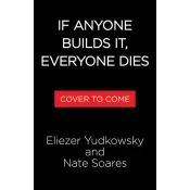 If Anyone Builds It, Everyone Dies
