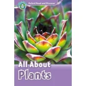 Oxford Read and Discover: Level 4: All About Plants