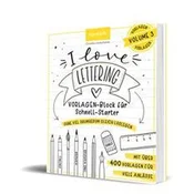 I Love Lettering - Der Block für alle Schnell-Starter Volume 3