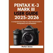 PENTAX K-3 MARK III USER GUIDE 2025-2026