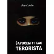 Šapucem ti kao terorista