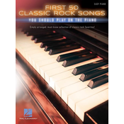 FIRST 50 CLASSIC ROCK SONGS YOU SHOULD PLAY ON THE PIANO EASY PIANO