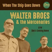 Walter Broes And The Mercen... - When The Ship Goes Down (LP)