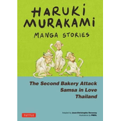 Haruki Murakami Manga Stories 2: The Second Bakery Attack; Samsa in Love; Thailand